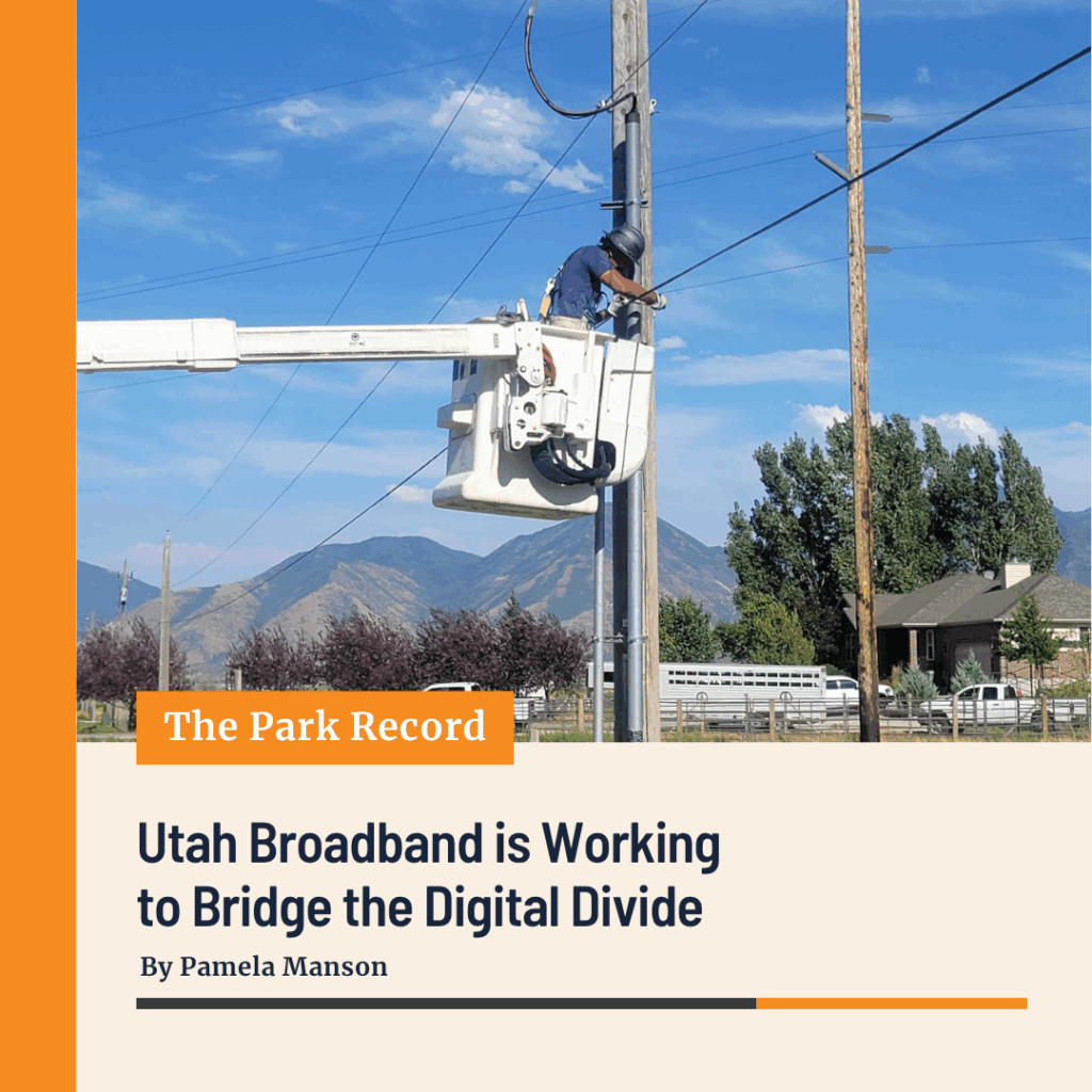 Utah Broadband is Working to Bridge the Digital Divide in Northern Utah. 